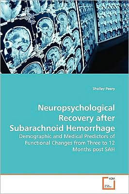 Neuropsychological Recovery after Subarachnoid Hemorrhage