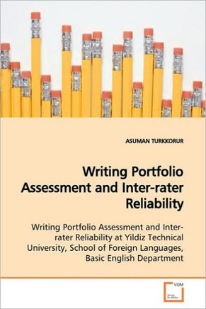 Writing Portfolio Assessment and Inter-rater Reliability