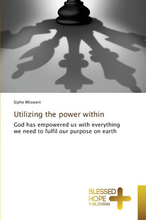 Utilizing the power within