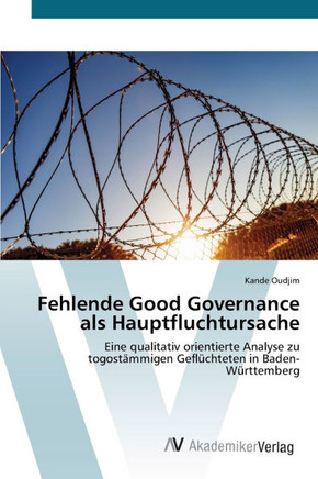 Fehlende Good Governance als Hauptfluchtursache