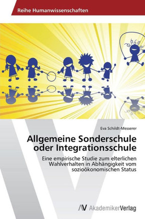Allgemeine Sonderschule oder Integrationsschule