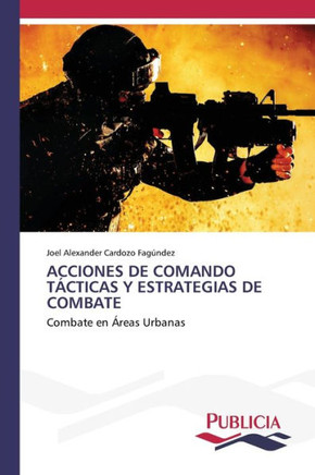 Acciones de Comando T?ticas Y Estrategias de Combate