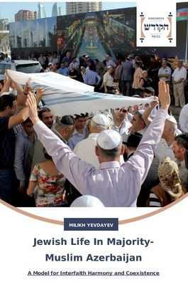 Jewish Life In Majority-Muslim Azerbaijan
