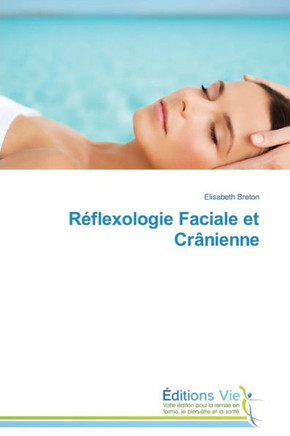 R?lexologie Faciale Et Cr?ienne