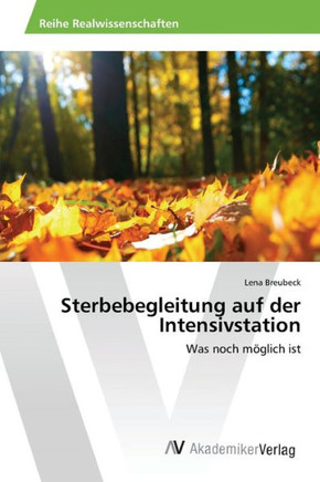 Sterbebegleitung auf der Intensivstation