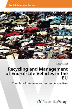 Recycling and Management of End-of-Life Vehicles in the EU