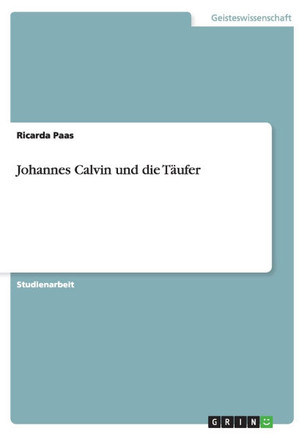 Johannes Calvin und die T?fer