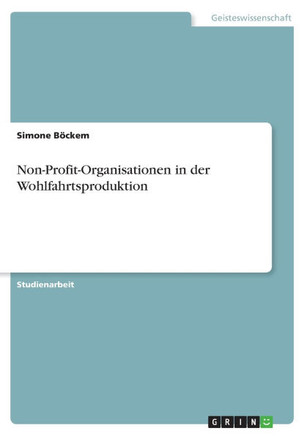 Non-Profit-Organisationen in der Wohlfahrtsproduktion