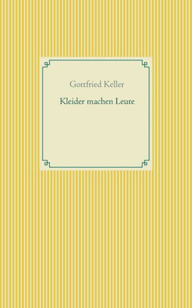 Kleider Machen Leute (German Edition)