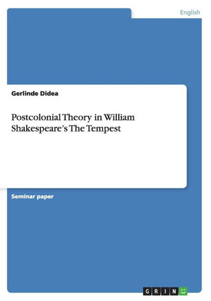 Postcolonial Theory in William Shakespeare's The Tempest