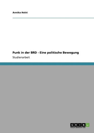 Punk in der BRD - Eine politische Bewegung