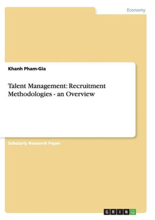 Talent Management: Recruitment Methodologies - an Overview