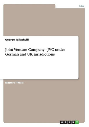 Joint Venture Company - JVC under German and UK jurisdictions