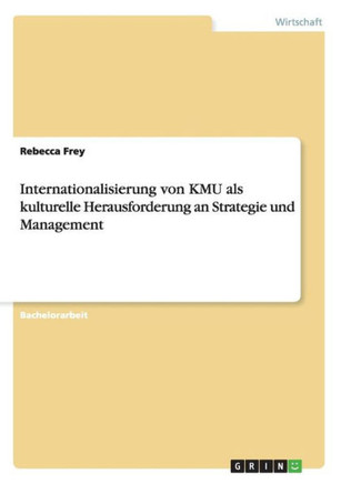 Internationalisierung von KMU als kulturelle Herausforderung an Strategie und Management