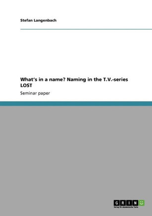 What's in a name? Naming in the T.V.-series LOST