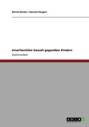 Innerfamili?e Gewalt gegen?er Kindern