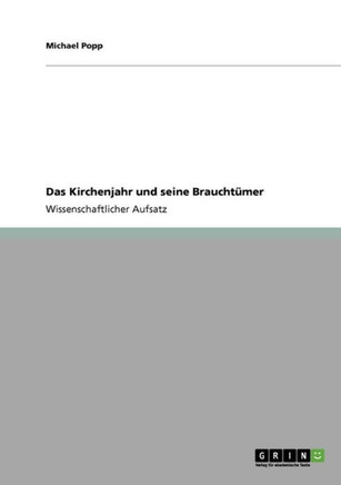 Das Kirchenjahr und seine Braucht?er