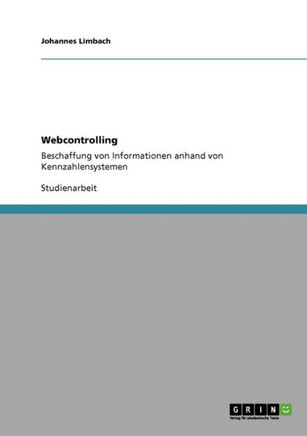 Webcontrolling: Beschaffung von Informationen anhand von Kennzahlensystemen