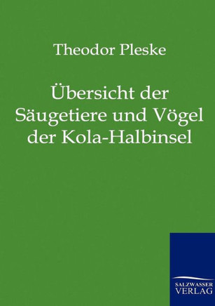 Übersicht der Säugetiere und Vögel der Kola-Halbinsel