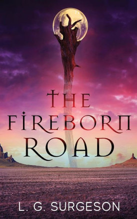 The Fireborn Road