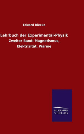 Lehrbuch der Experimental-Physik