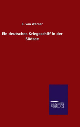 Ein deutsches Kriegsschiff in der Südsee