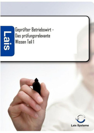 Geprüfter Betriebswirt - Das prüfungsrelevante Wissen