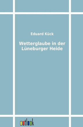 Wetterglaube in der Lüneburger Heide