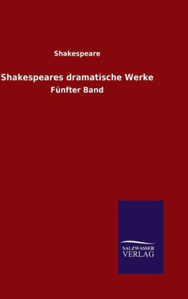 Shakespeares dramatische Werke