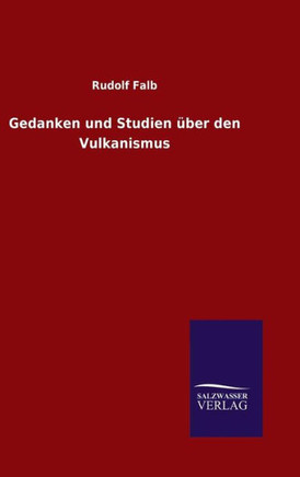 Gedanken und Studien über den Vulkanismus