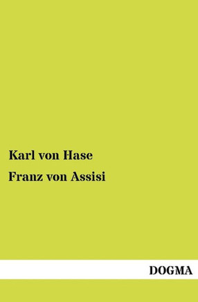 Franz Von Assisi