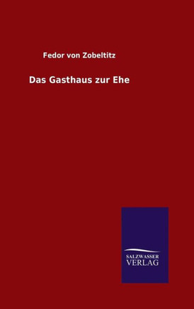Das Gasthaus zur Ehe