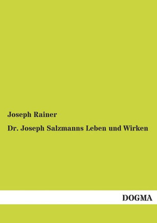 Dr. Joseph Salzmanns Leben Und Wirken