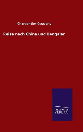 Reise nach China und Bengalen