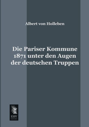 Die Pariser Kommune 1871 Unter Den Augen Der Deutschen Truppen
