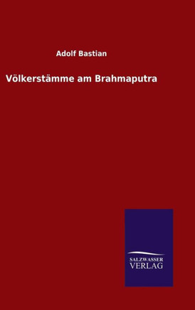 Völkerstämme am Brahmaputra