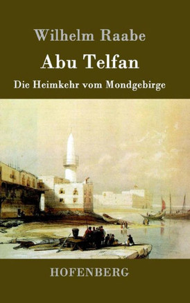 Abu Telfan: Die Heimkehr vom Mondgebirge