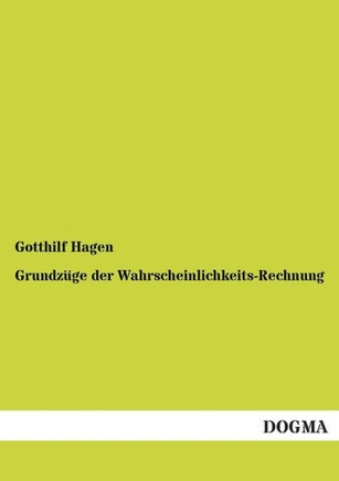 Grundzuge Der Wahrscheinlichkeits-Rechnung
