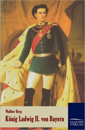 König Ludwig II. von Bayern