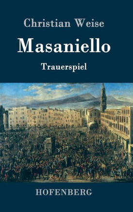 Masaniello: Trauerspiel
