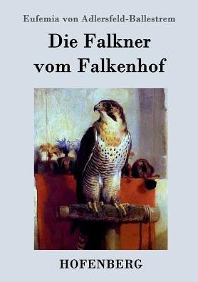Die Falkner vom Falkenhof