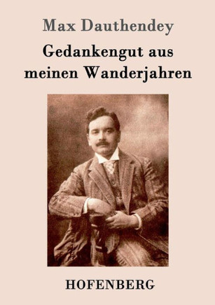 Gedankengut aus meinen Wanderjahren