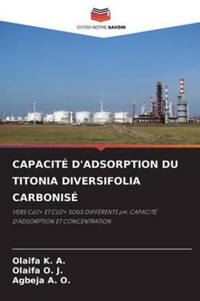Capacité d'Adsorption Du Titonia Diversifolia Carbonisé