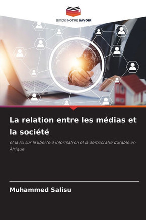 La relation entre les médias et la société La relation entre les médias et la société