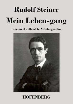 Mein Lebensgang: Eine nicht vollendete Autobiographie