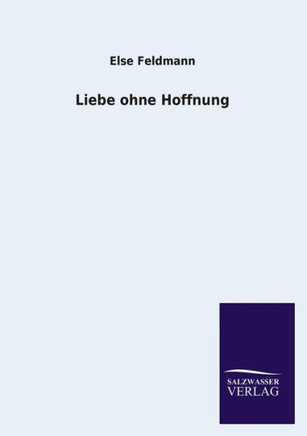 Liebe Ohne Hoffnung