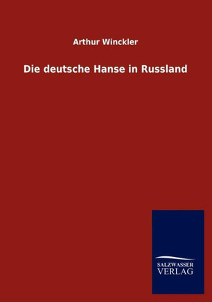 Die deutsche Hanse in Russland