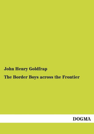 The Border Boys Across the Frontier