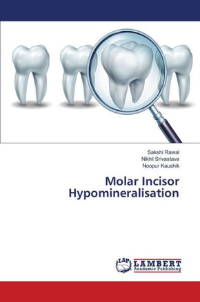 Molar Incisor Hypomineralisation
