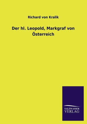 Der Hl. Leopold, Markgraf Von Osterreich